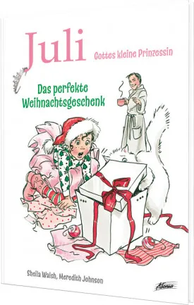 Juli – Das perfekte Weihnachtsgeschenk - Gottes kleine Prinzessin
