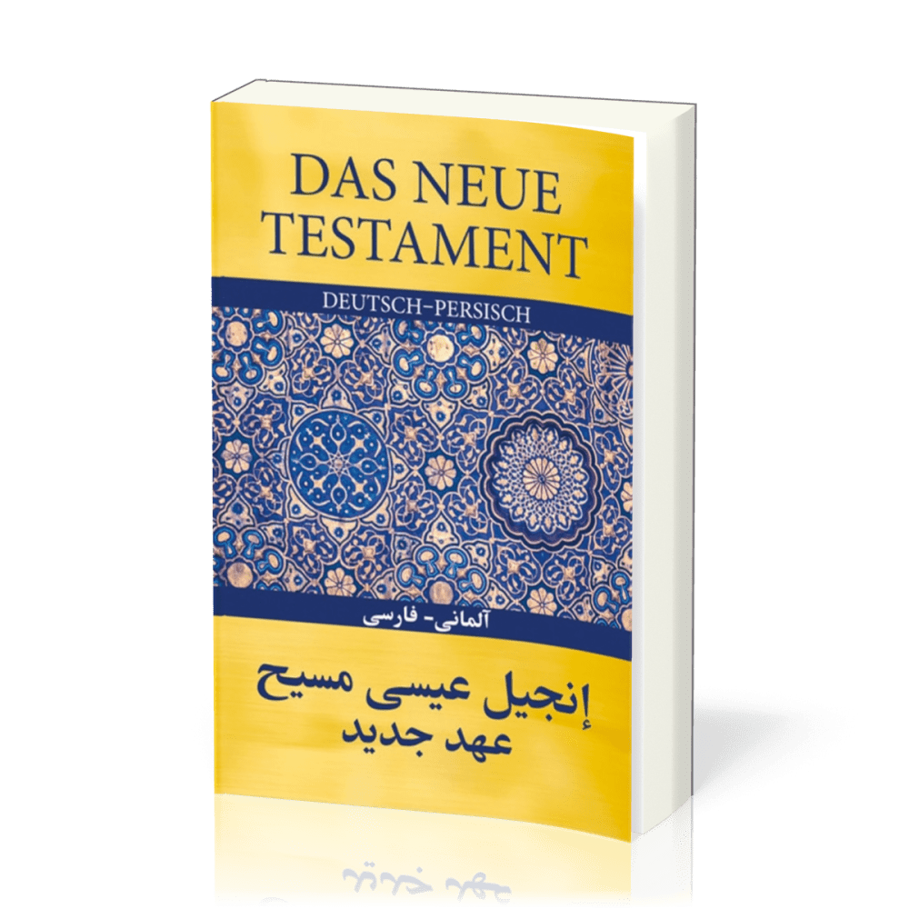 Neues Testament Good News - Gute Nachricht (Persisch - Deutsch)