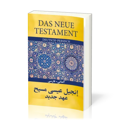 Neues Testament Good News - Gute Nachricht (Persisch - Deutsch)