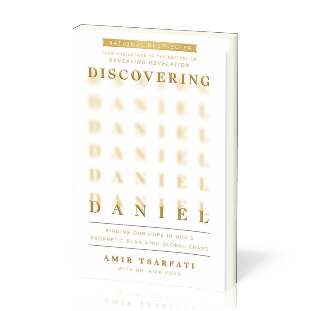 Discovering Daniel - Finding Our Hope in God's Prophetic Plan Amid Global Cha