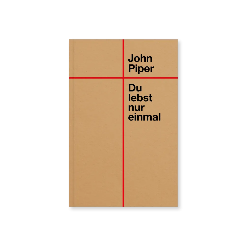 Du lebst nur einmal