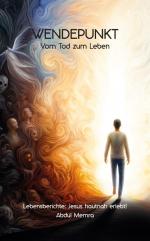 Wendepunkt - Vom Tod zum Leben