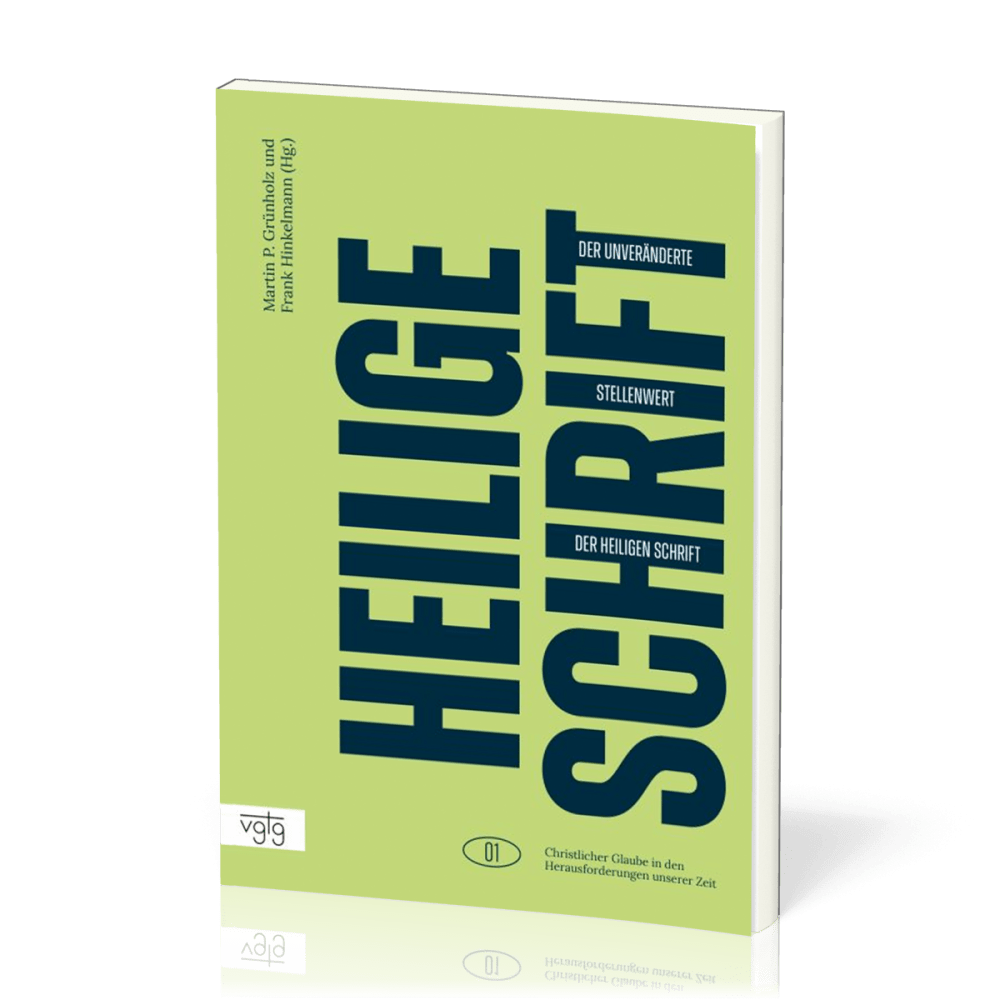 Der unveränderte Stellenwert der Heiligen Schrift