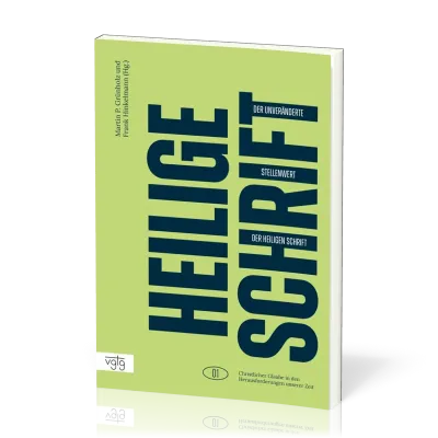 Der unveränderte Stellenwert der Heiligen Schrift