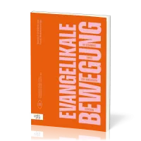 Die begründete Einheit der Evangelikalen Bewegung