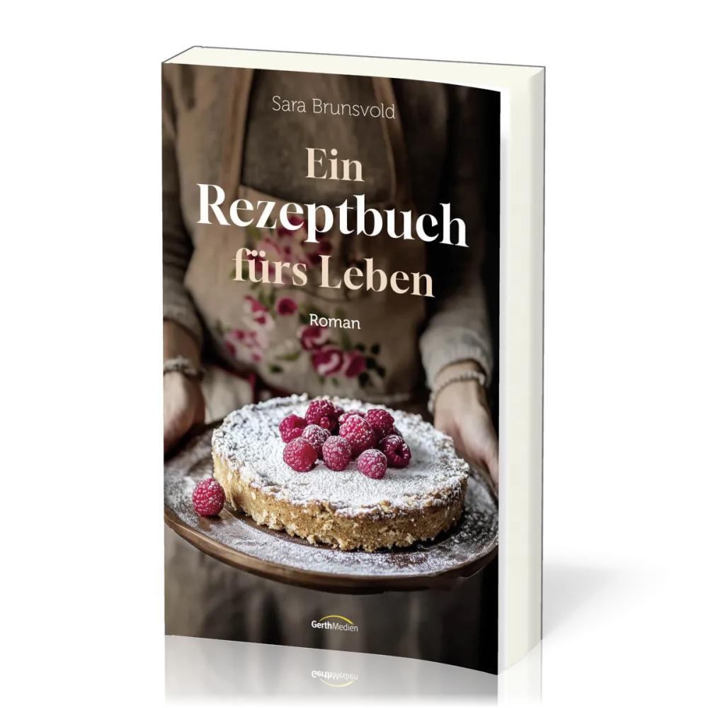 Ein Rezeptbuch fürs Leben - Roman