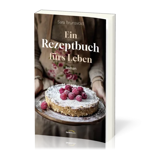 Ein Rezeptbuch fürs Leben - Roman
