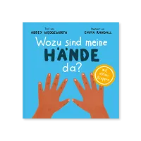 Wozu sind meine Hände da? - Pappbilderbuch mit vielen Klappen für Kinder ab 1 Jahr (Kinderherz...