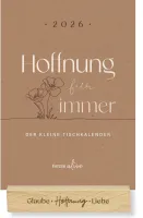 Hoffnung für immer - Tischkalender mit Holzaufsteller