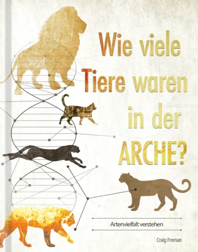 Wie viele Tiere waren in der Arche?