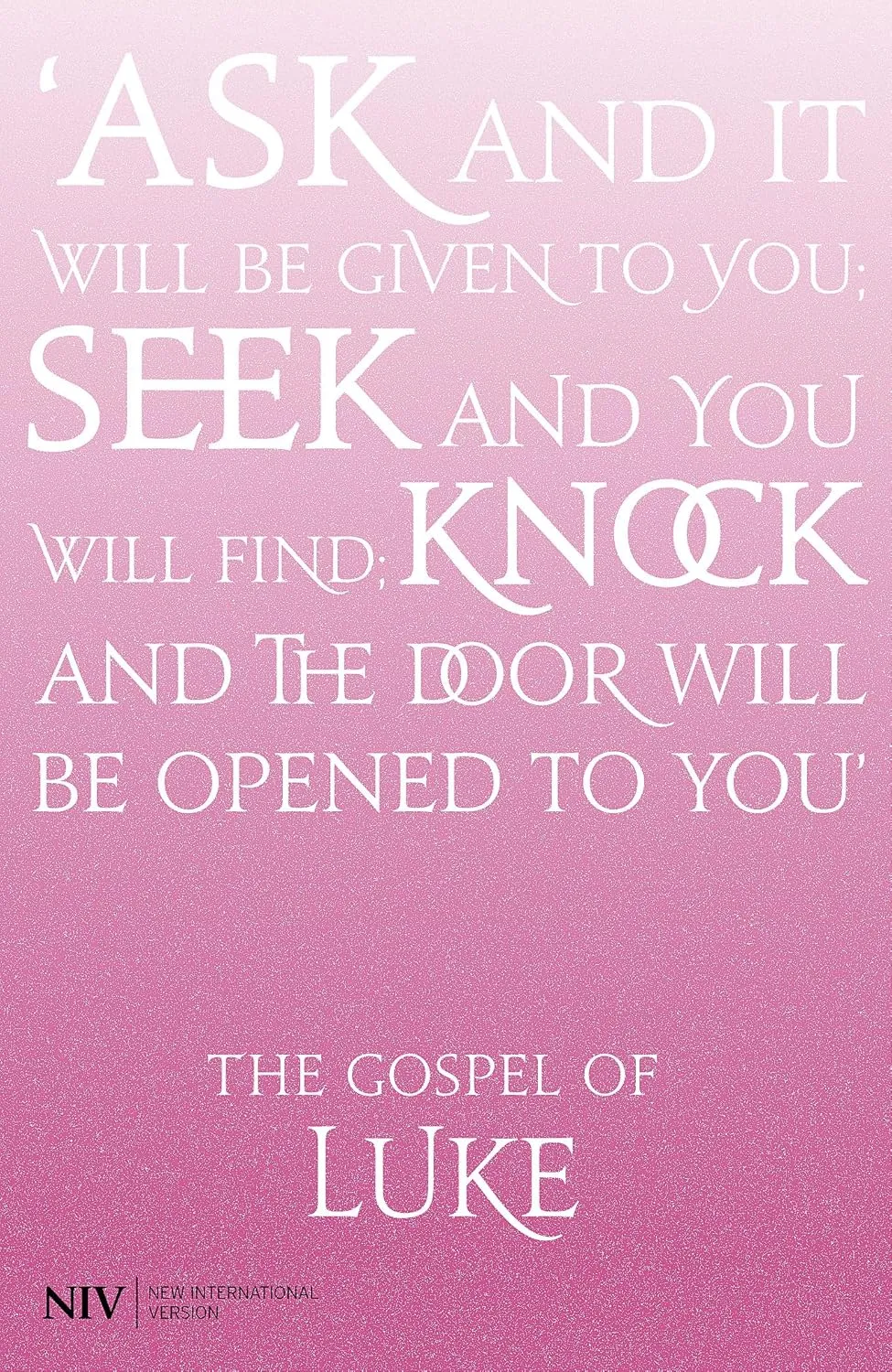 Anglais, Évangile de Luc NIV, rose - Gospel of Luke NIV