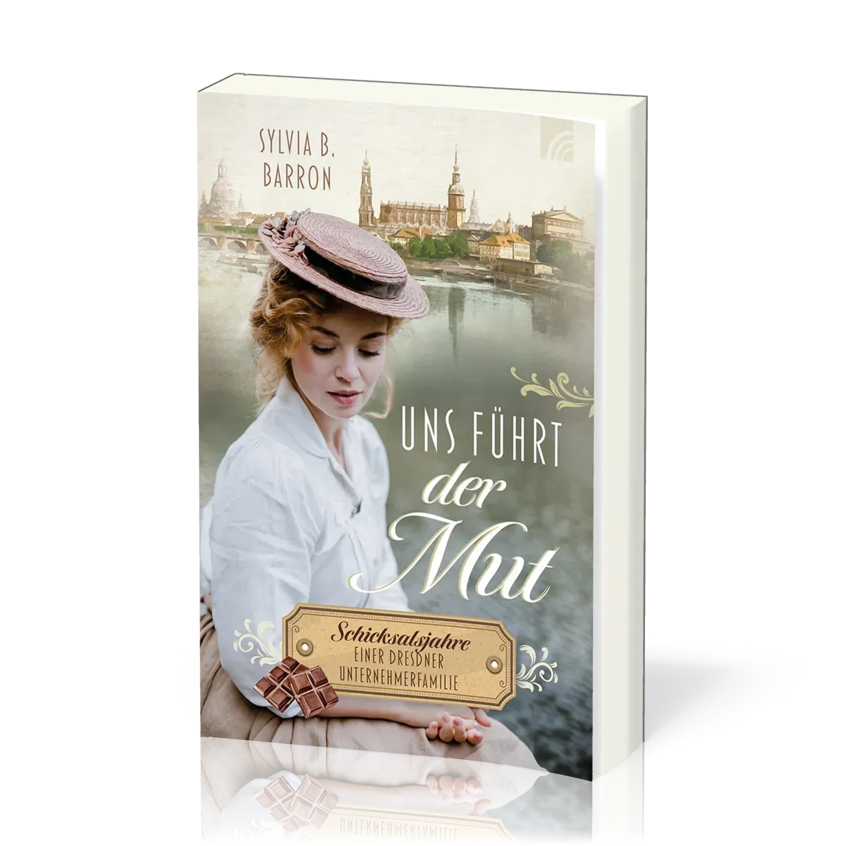 Uns führt der Mut - Die Dresden Saga 1