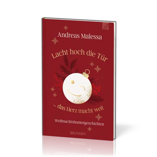 Lacht hoch die Tür...das Herz macht weit - Weihnachtshumorgeschichten