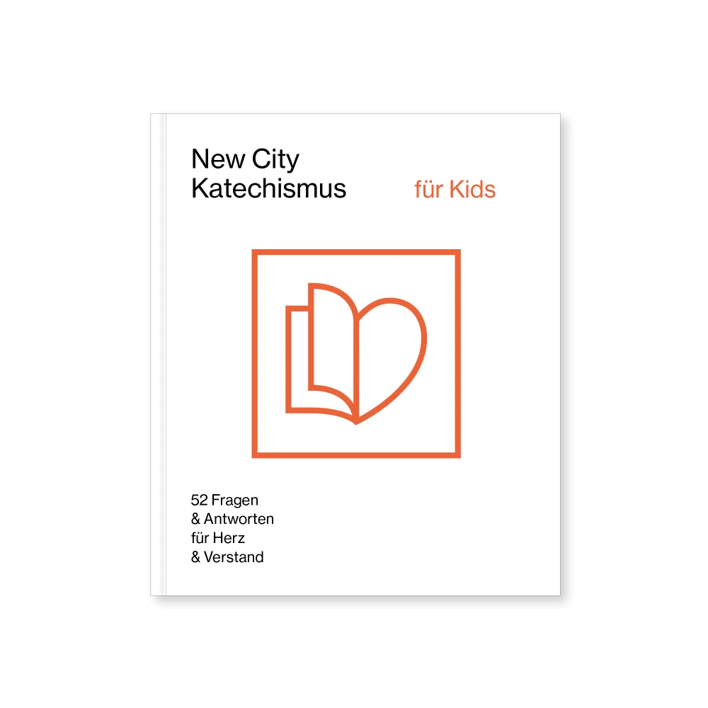 New City Katechismus für Kids - 52 Fragen und Antworten für Herz und Verstand