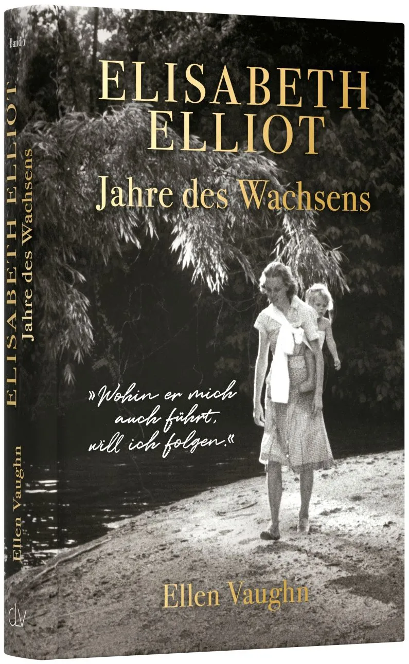 Elisabeth Elliot – Jahre des Wachsens