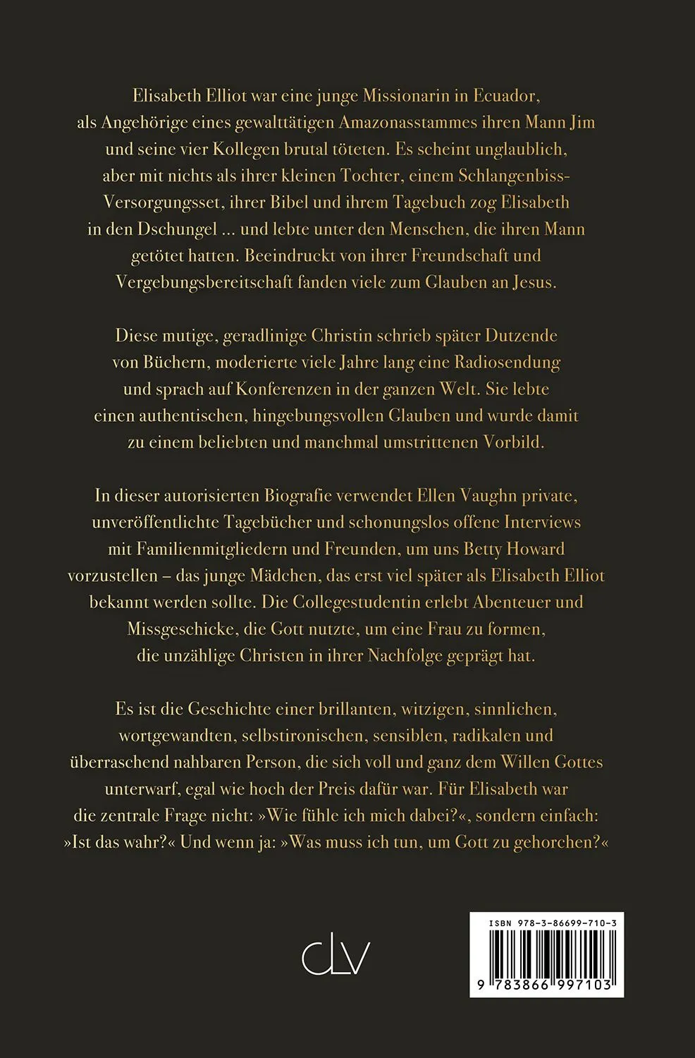 Elisabeth Elliot – Jahre des Wachsens