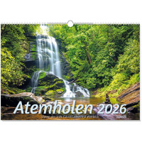 Atemholen - Oasen der Stille für ein Leben mit Weitblick - Wandkalender