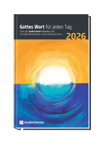 GOTTES WORT FÜR JEDEN TAG NEUKIRCHENER ANDACHTSBUCH