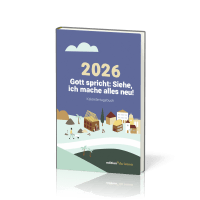 Gott spricht: Siehe, ich mache alles neu - Kalendertagebuch