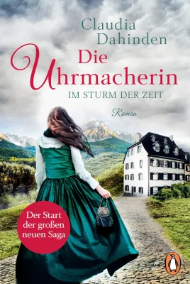 Die Uhrmacherin - Im Sturm der Zeit, Band 1