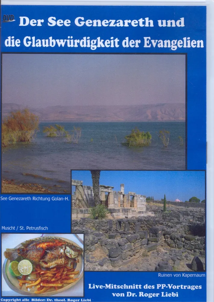 Der See Genezareth und die Glaubwürdigkeit der Evangelien