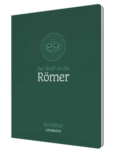 Der Brief an die Römer - Serie: EsraBibel Logbuch