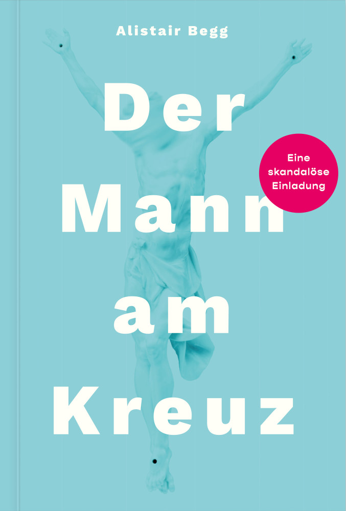Der Mann am Kreuz - Eine skandalöse Einladung