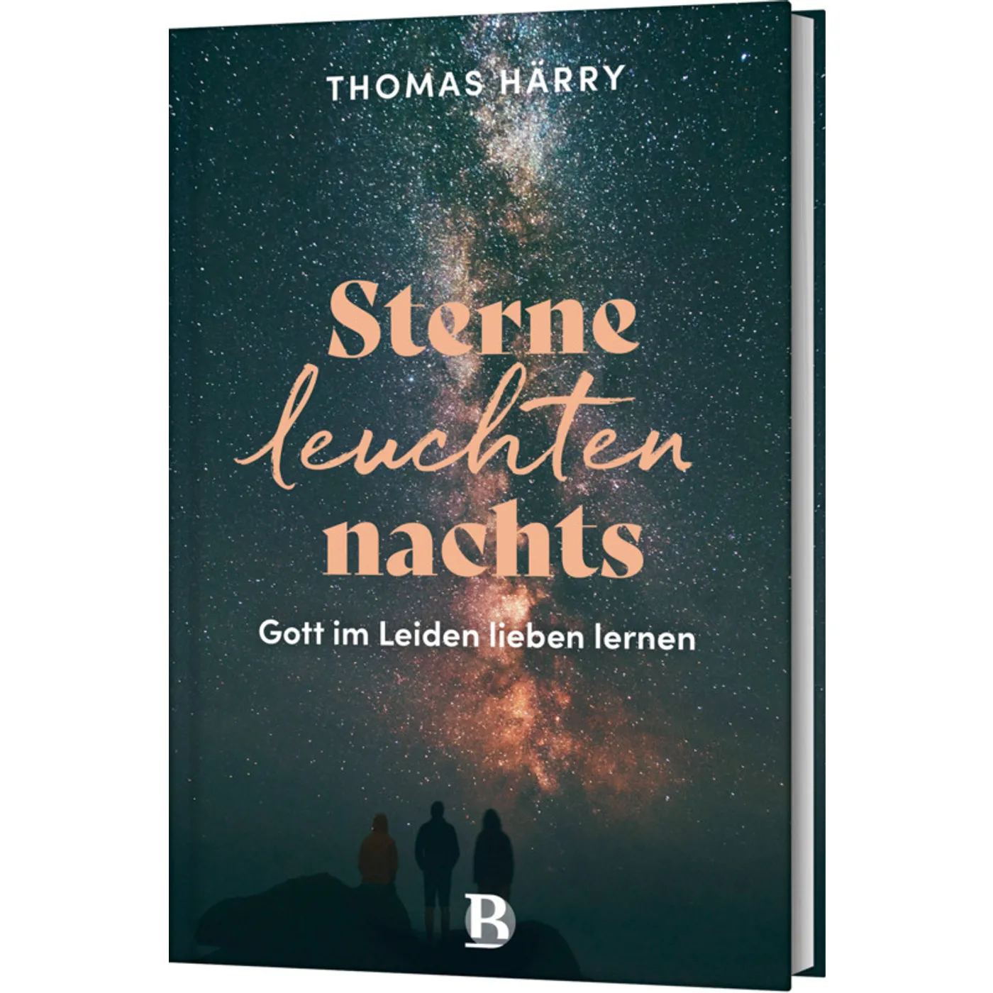 Sterne leuchten nachts - Gott im Leiden lieben lernen