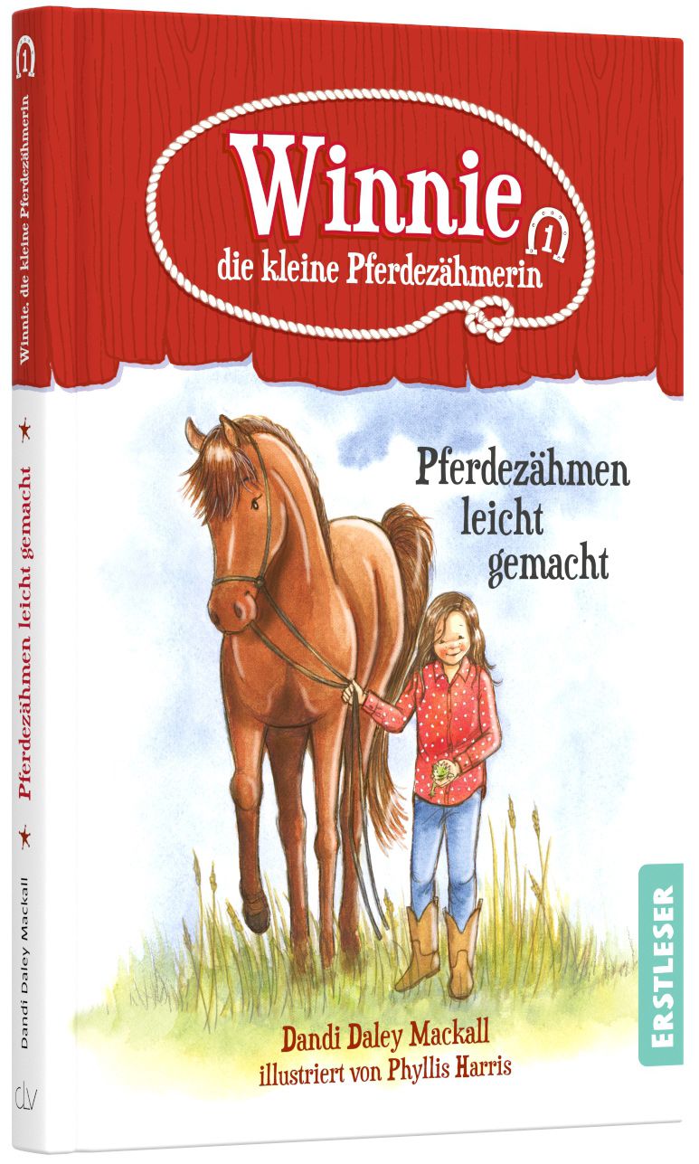 Winnie, die kleine Pferdezähmerin - Pferdezähmen leicht gemacht - Band 1/4 der Winnie-Reihe