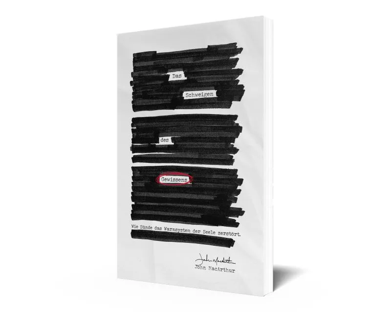 Das Schweigen des Gewissens - Wie Sünde das Warnsystem der Seele zerstört