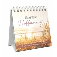 Momente der Hoffnung - Aufstellbuch - 52 ermutigende Impulse und Bibelverse