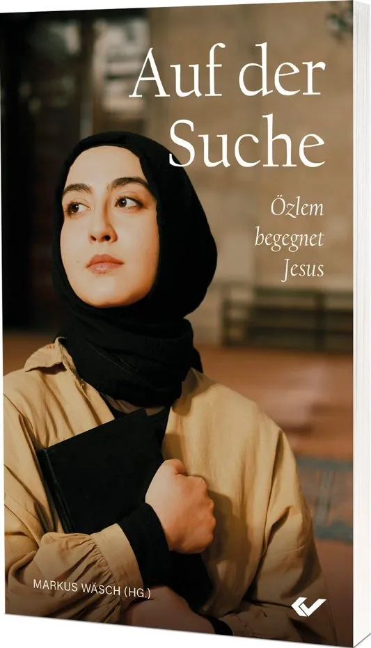 Auf der Suche - Özlem begegnet Jesus