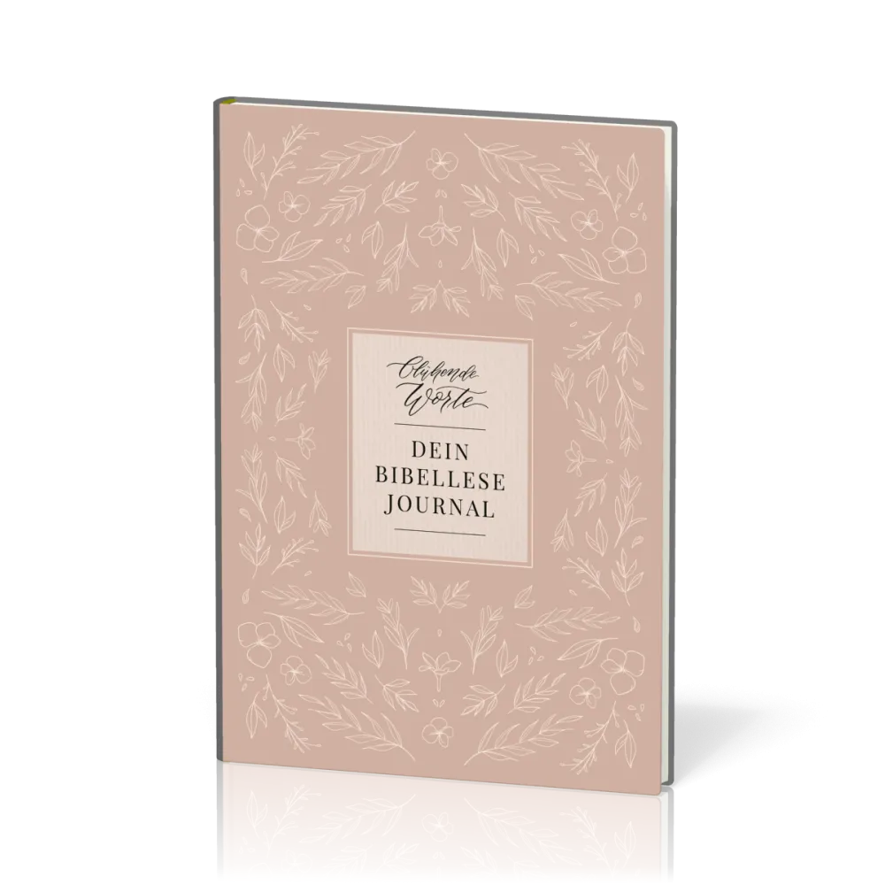 Blühende Worte - Dein Bibellese-Journal
