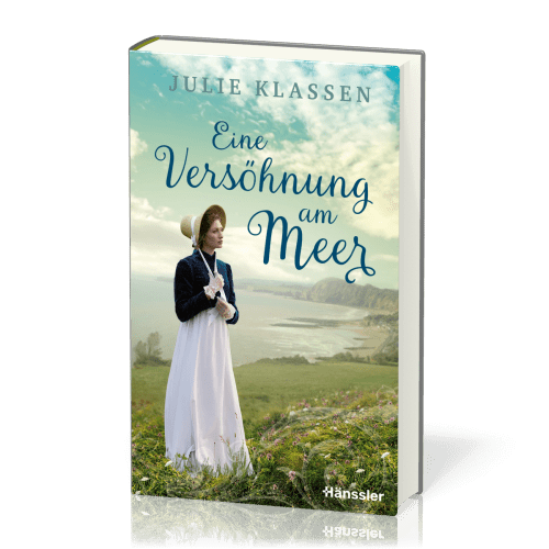 Eine Versöhnung am Meer - Die Schwestern von Sea View - Band 3