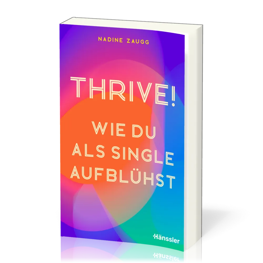 Thrive! - Wie du als Single aufblühst