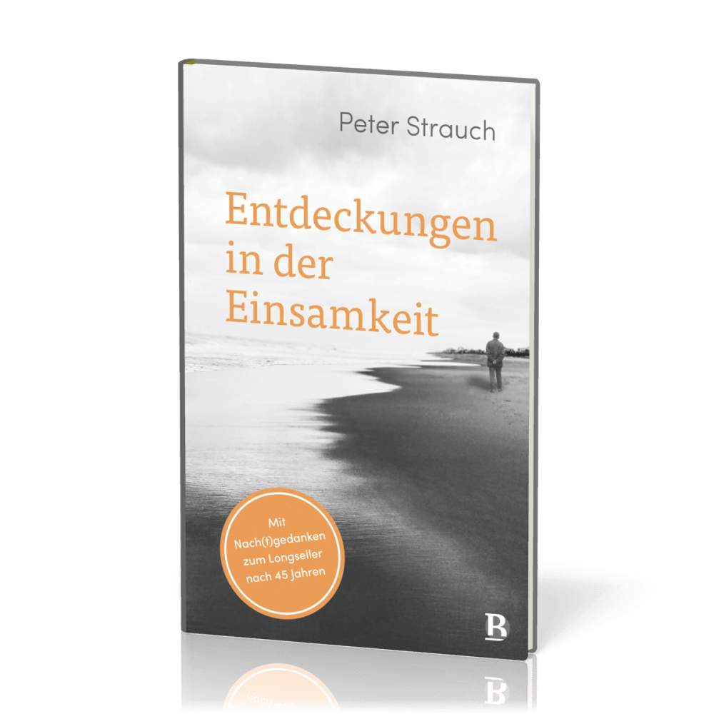 Entdeckungen in der Einsamkeit - Mit Nach(t)gedanken zum Longseller nach 45 Jahre