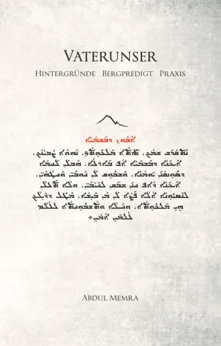 Vaterunser - Hintergründe, Bergpredigt, Praxis