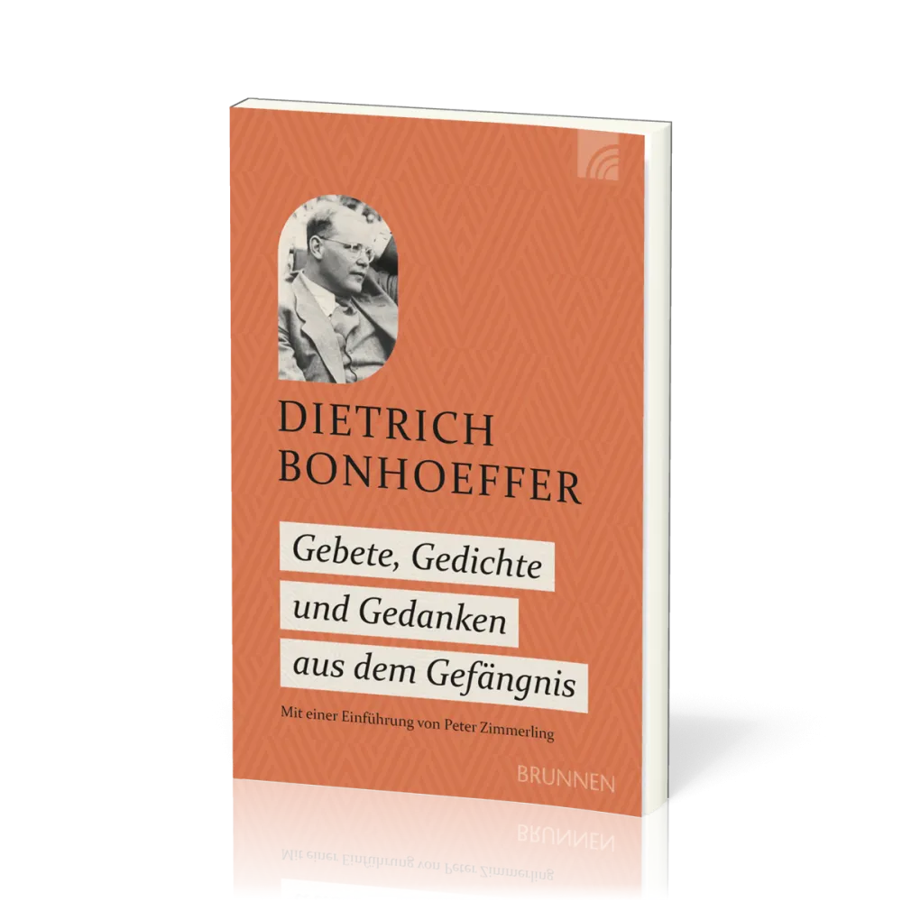 Gebete, Gedichte und Gedanken aus dem Gefängnis - Mit einer Einführung von Peter Zimmerling