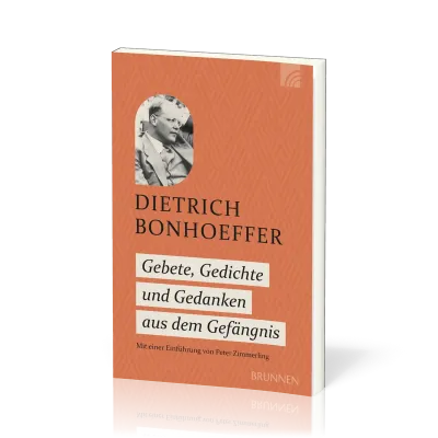 Gebete, Gedichte und Gedanken aus dem Gefängnis - Mit einer Einführung von Peter Zimmerling