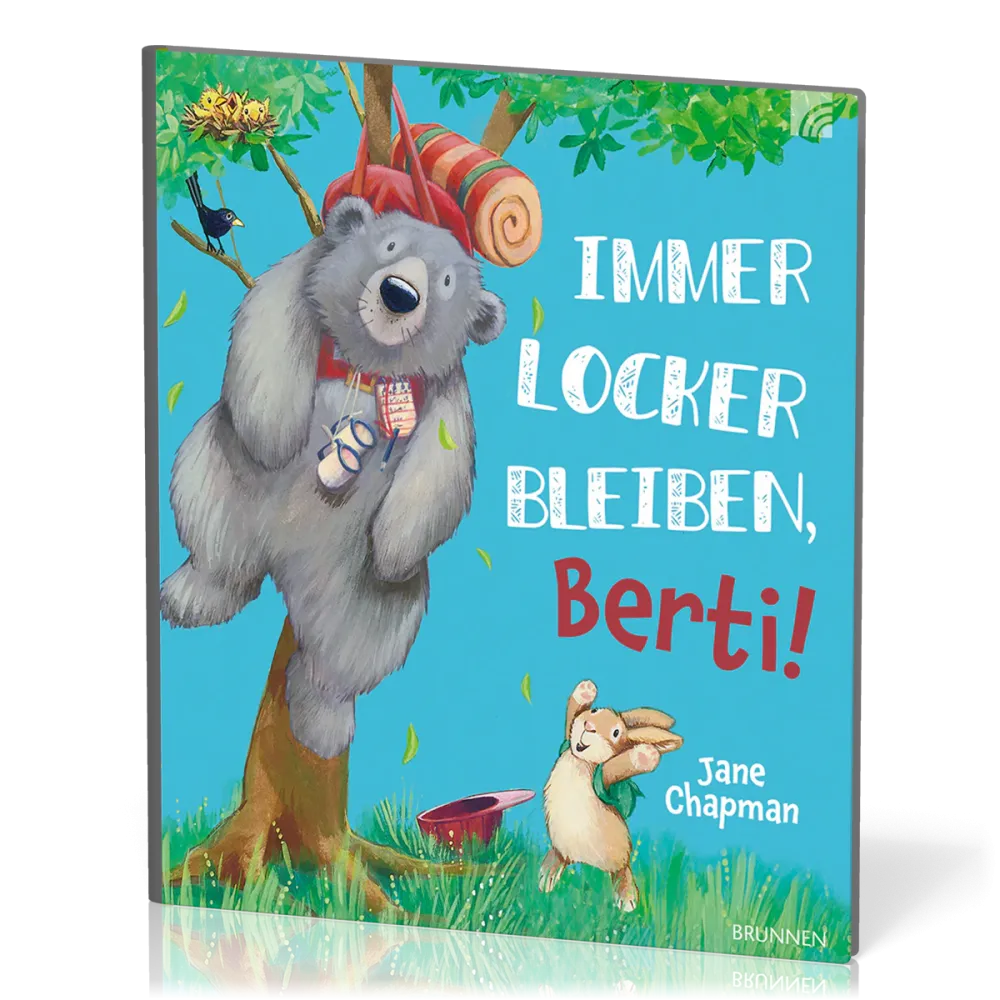 Immer locker bleiben, Berti! - Eine warmherzige Geschichte darüber, dass die besten Abenteuer oft...