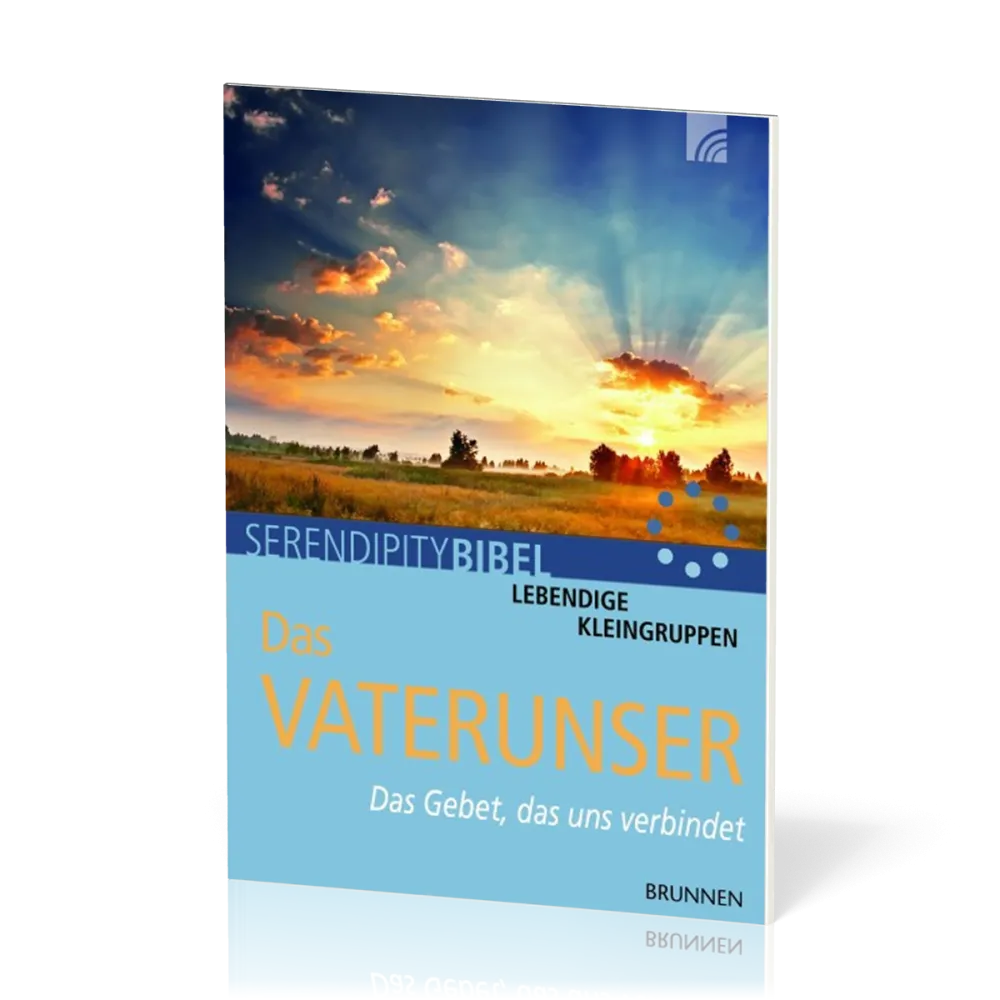 Serendipity - Der Vater unser - Das Gebet, das uns verbindet