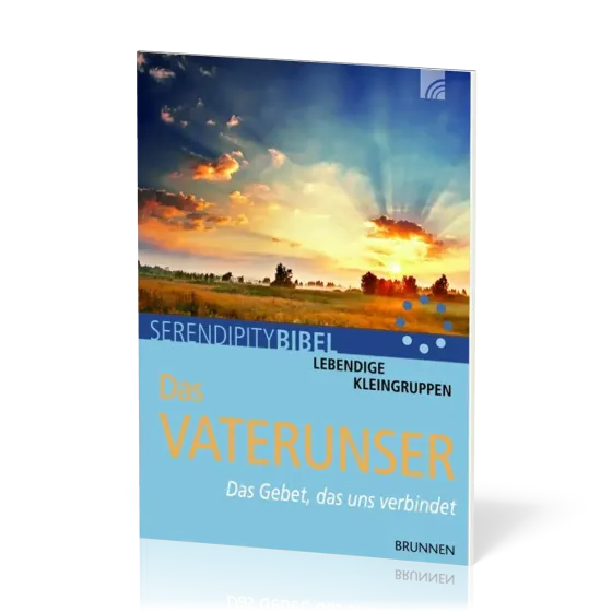 Serendipity - Der Vater unser - Das Gebet, das uns verbindet