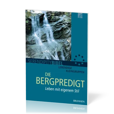 Serendipity - Die Bergpredigt - Leben mit eigenem Stil