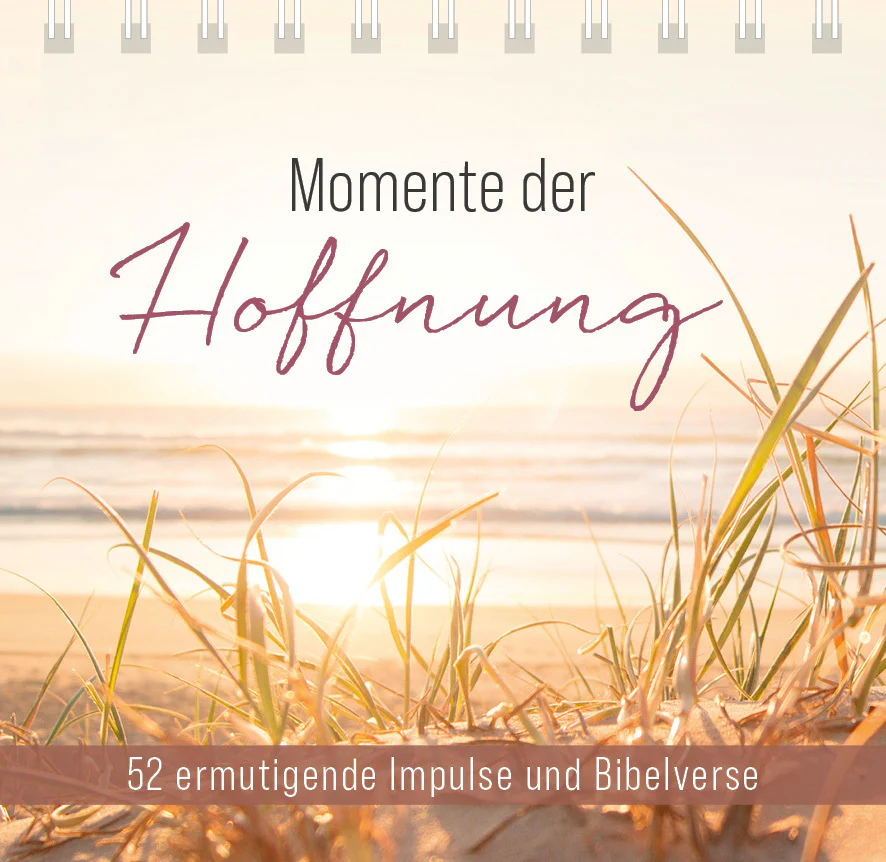 Momente der Hoffnung - Aufstellbuch - 52 ermutigende Impulse und Bibelverse