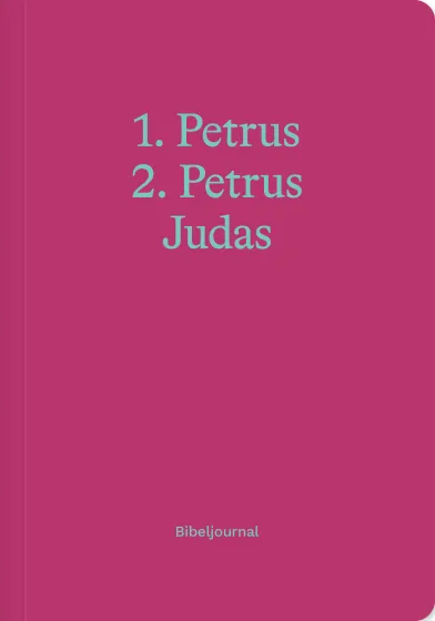 1. Petrus, 2. Petrus, Judas - Bibeljournal