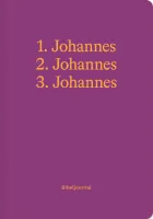 1. Johannes, 2. Johannes, 3. Johannes - Bibeljournal