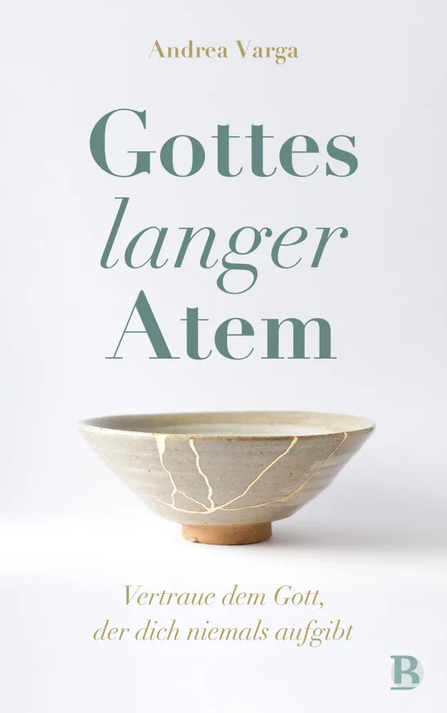 Gottes langer Atem - Vertraue dem Gott, der dich niemals aufgibt