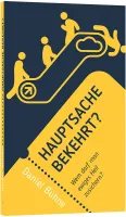 Hauptsache bekehrt? - Wem darf man ewiges Heil zusichern ?