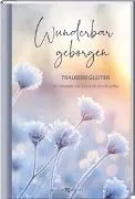 Wunderbar geborgen - Trauerbegleiter mit Worten von Dietrich Bonhoeffer
