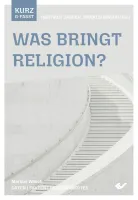 Was bringt Religion? - Daten | Fakten | Wissenswertes